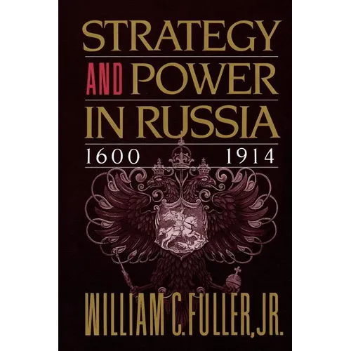 Strategy and Power in Russia 1600-1914