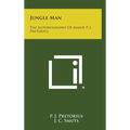 Jungle Man: The Autobiography of Major P. J. Pretorius - Hardcover