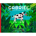 Gabriel: How Saving One Calf Changed an Entire Community - Hardcover