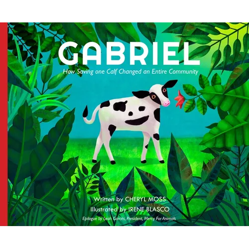 Gabriel: How Saving One Calf Changed an Entire Community - Hardcover