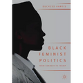Black Feminist Politics from Kennedy to Trump