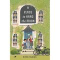 A Place to Hang the Moon - Hardcover