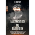 Dark Psychology and Manipulation - Paperback