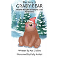 The Story of Grady Bear - Hardcover