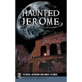 Haunted Jerome - Hardcover