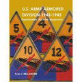 U.S. Army Armored Division 1943-1945: Organization, Doctrine, Equipment