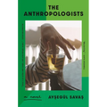 The Anthropologists - Hardcover