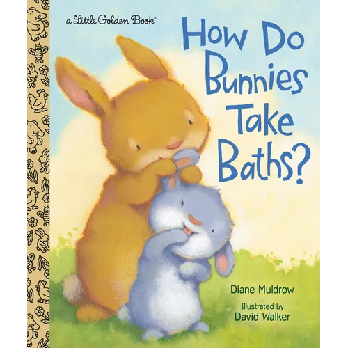 How Do Bunnies Take Baths? - Hardcover