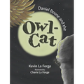 Daniel Boone And The Owl-Cat - Hardcover