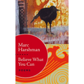 Believe What You Can: Poems - Paperback
