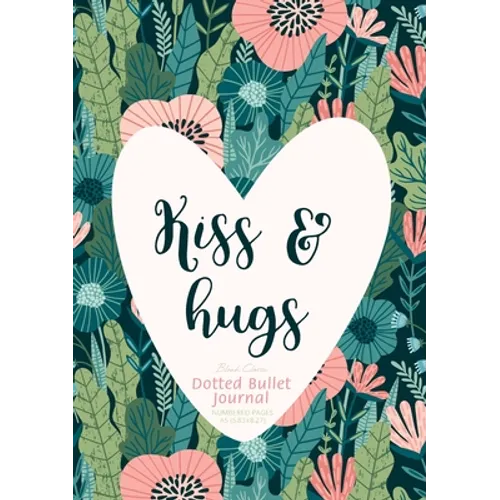 Dotted Bullet Journal - Kiss & Hugs: Medium A5 - 5.83X8.27 - Paperback