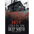 Not Only in the Deep South - Hardcover