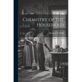 Chemistry of the Household - Paperback