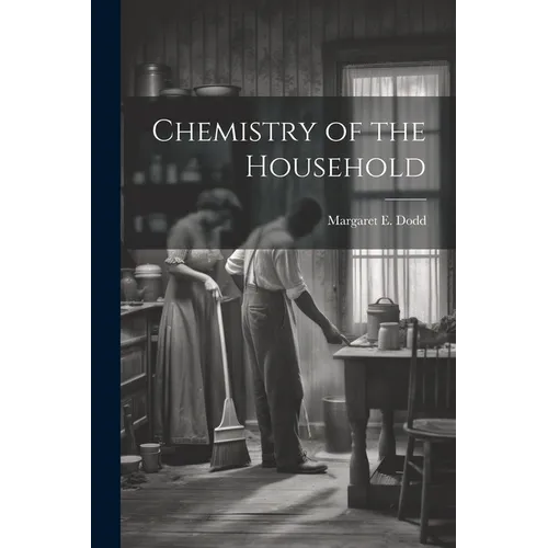 Chemistry of the Household - Paperback