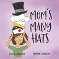 Mom's Many Hats - Paperback