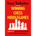 Winning Chess Middlegames: An Essential Guide to 1.E4 Pawn Structures - Paperback