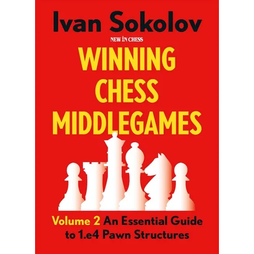 Winning Chess Middlegames: An Essential Guide to 1.E4 Pawn Structures - Paperback