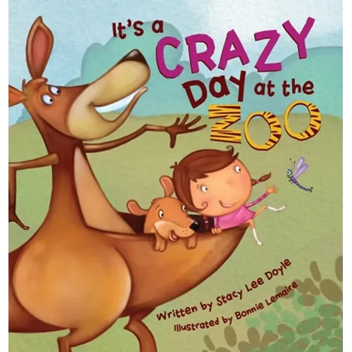 It's a Crazy Day at the Zoo - Hardcover