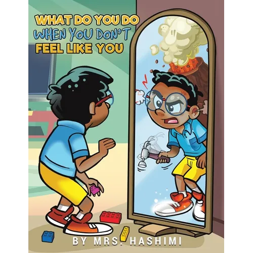 What Do You Do When You Don't Feel Like You - Paperback