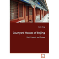 Courtyard Houses of Beijing - Paperback