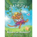 Zabezoo Ears N Tail: Bunny or Monkey - Hardcover