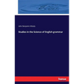 Studies in the Science of English grammar - Paperback