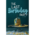 The Last Birthday Party - Paperback