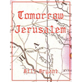 Tomorrow Jerusalem: The Story of Nat Turner and the Southampton Slave Insurrection