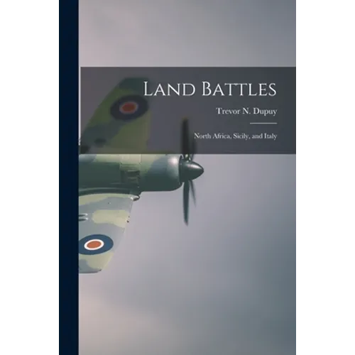 Land Battles: North Africa, Sicily, and Italy