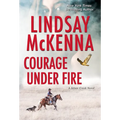 Courage Under Fire: A Riveting Novel of Romantic Suspense - Paperback