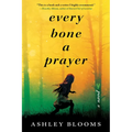 Every Bone a Prayer - Paperback