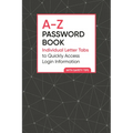 A-Z Password Book: Individual Letter Tabs to Quickly Access Login Information - Paperback