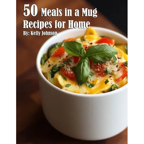 50 Meals in a Mug Recipes for Home - Paperback