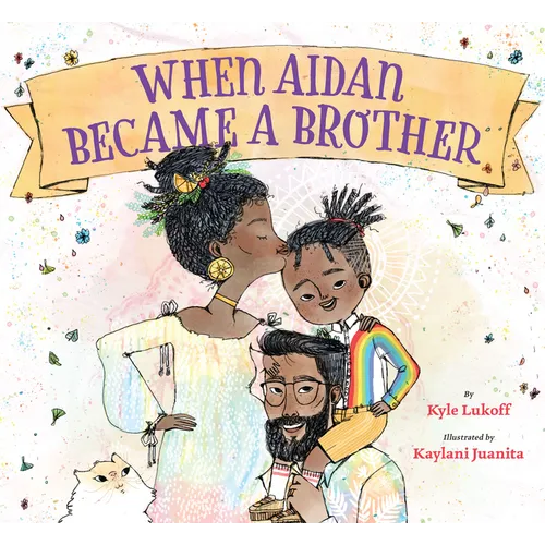 When Aidan Became a Brother - Hardcover