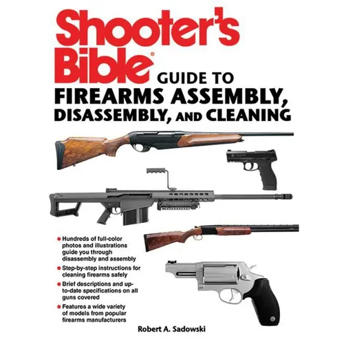 Shooter's Bible Guide to Firearms Assembly, Disassembly, and Cleaning - Paperback