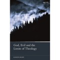 God, Evil and the Limits of Theology - Paperback