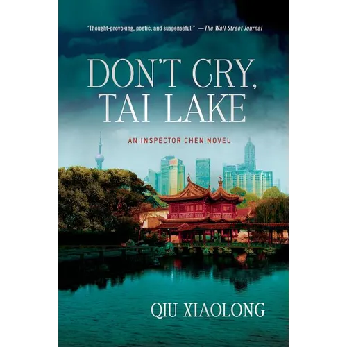 Don't Cry, Tai Lake: An Inspector Chen Novel - Paperback