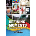Defining Moments - Paperback