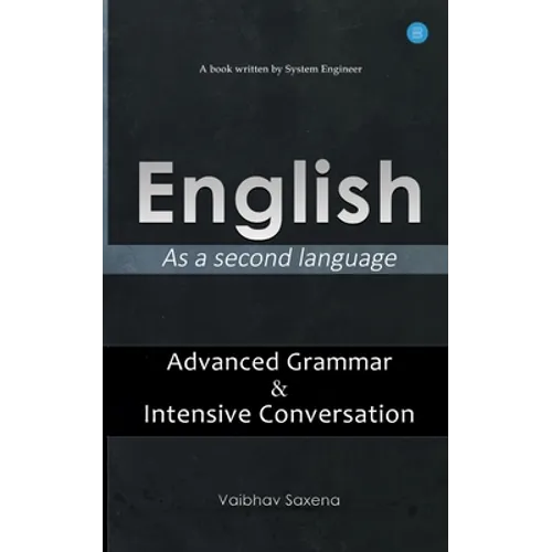 English - As a second language "Advanced Grammar & Intensive Conversation - Paperback