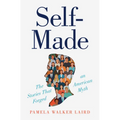 Self-Made: The Stories That Forged an American Myth