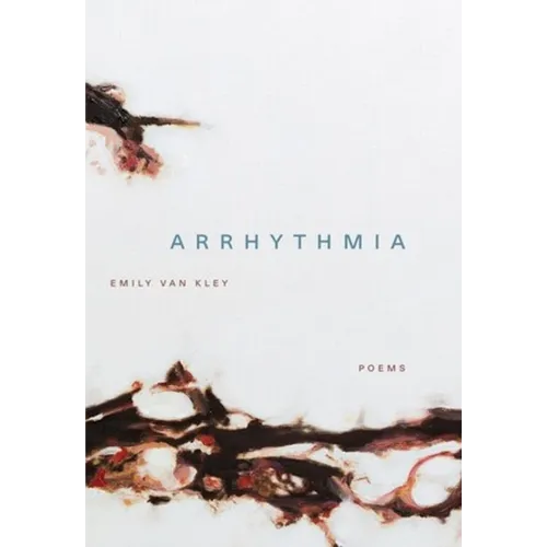Arrhythmia: Poems - Paperback