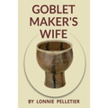 Goblet Maker's Wife - Paperback