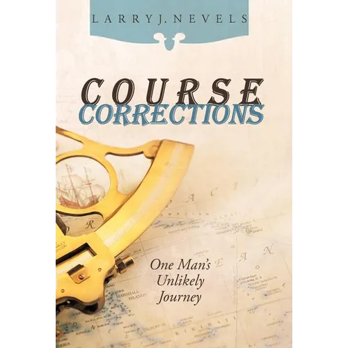 Course Corrections: One Man's Unlikely Journey - Hardcover