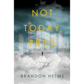 Not Today, Fred - Paperback