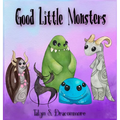 Good Little Monsters - Hardcover