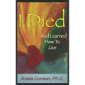 I Died And Learned How To Live - Paperback