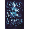 When All the Girls Are Sleeping - Paperback