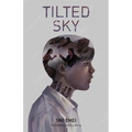 Tilted Sky - Hardcover