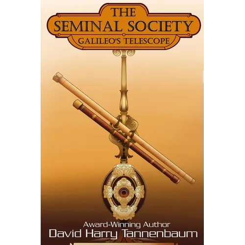 The Seminal Society - Galileo's Telescope - Paperback