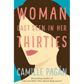 Woman Last Seen in Her Thirties - Paperback